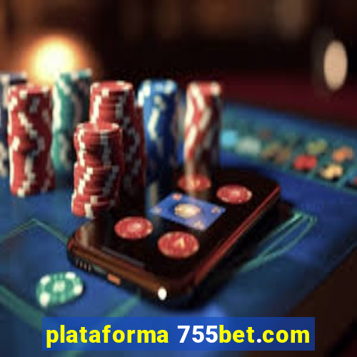 plataforma 755bet.com